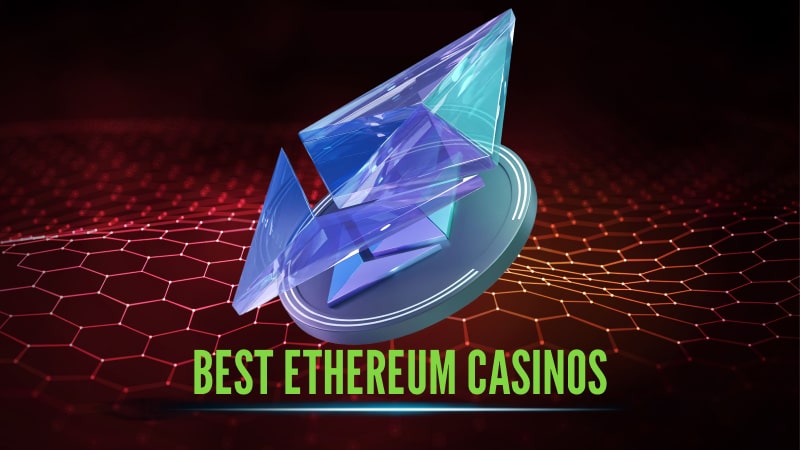 Best ethereum casinos